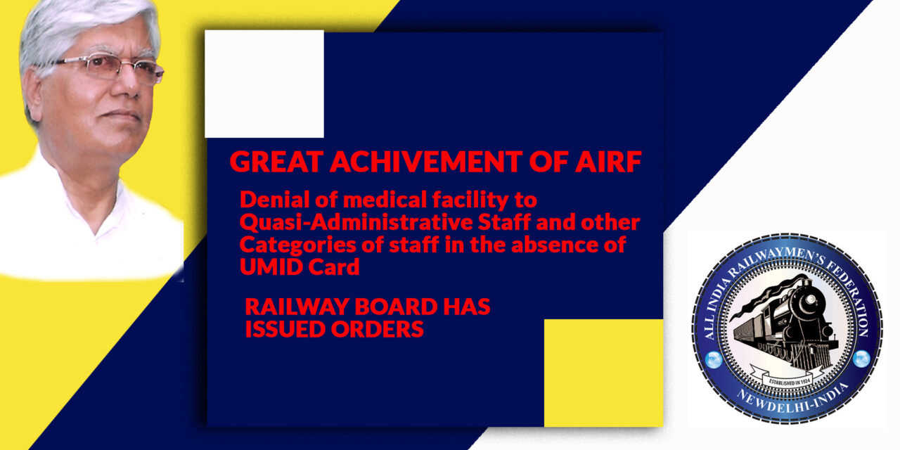 GREAT ACHIVEMENT OF AIRF – Denial of medical facility to Quasi-Administrative Staff and other Categories of staff in the absence of UMID Card
