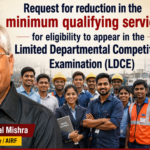 Request for reduction in the minimum qualifying service for eligibility to appear in the Limited Departmental Competitive Examination (LDCE)
