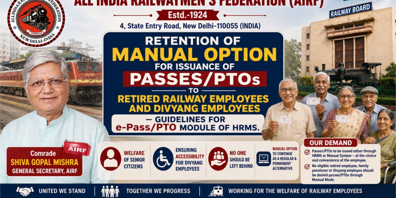 Retention of Manual Option for Issuance of Passes/PTOs to Retired Railway Employees and Divyang Employees – Guidelines for e-Pass/PTO Module of HRMS.