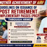 Guidelines on issuance of Post Retirement Complementary Passes (PRCP) through HRMS